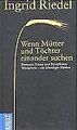 Die verlassene Mutter. Mütter und Töchter im Demeter- My... | Buch | Zustand gut