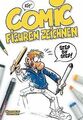 Comicfiguren zeichnen: Step by Step von Schmidt, Kim | Buch | Zustand sehr gut