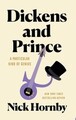 Dickens und Prince: Eine besondere Art von Genie von Nick Hornby (Englisch) Hardcov