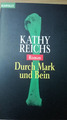 Durch Mark und Bein von Kathy Reichs (Taschenbuch, 2003)