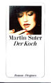 Martin Suter | Der Koch | Taschenbuch Diogenes | Roman | guter Zustand