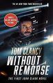 Without Remorse (Movie Tie-In) (John Clark Novel, A, Ban... | Buch | Zustand gut