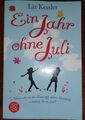 Ein Jahr ohne Juli von Liz Kessler (2014, Taschenbuch)