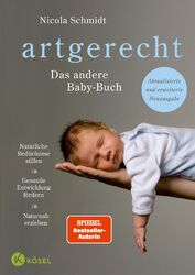 artgerecht - Das andere Babybuch | Nicola Schmidt | Buch | 336 S. | Deutsch