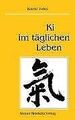 Ki im täglichen Leben von Tohei, Koichi | Buch | Zustand gut