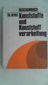 Formeln und Tabellen für Kunststoffe und Kunststoffverarbeitung. (Bd. 15)