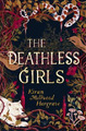 Kiran Millwood Hargrave The Deathless Girls (Taschenbuch) (US IMPORT)