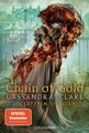 Chain of Gold: Die Letzten Stunden 1 Clare, Cassandra: