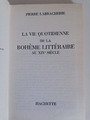 LA VIE QUOTIDIENNE DE LA BOHEME LITTERAIRE AU XIXe SIECLE - PIERRE LABRACHERIE