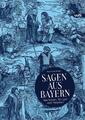 Sagen aus Bayern | Von Hexen, Heiligen und Halunken | Paul Fenzl | Taschenbuch