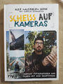 Alex Böhm: Scheiss auf Kameras (9783742308993)