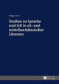 Studien zu Sprache und Stil in alt- und mittelhochdeutscher Literatur. Eilers, H