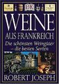 Weine aus Frankreich. Die schönsten Weingüter - die... | Buch | Zustand sehr gut