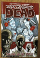 The Walking Dead Band 1 - Gute alte Zeit - Robert Kirkman  - Tony Moore - HC