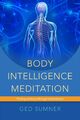 Body Intelligence Meditation | Finding presence through embodiment | Ged Sumner 