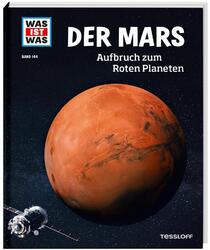 Manfred Baur | WAS IST WAS Band 144 Der Mars. Aufbruch zum Roten Planeten | Buch