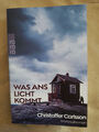 Christoffer Carlsson: Was ans Licht kommt (9783499002854)