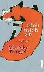 Sieh mich an: Roman von Krügel, Mareike | Buch | Zustand sehr gutGeld sparen & nachhaltig shoppen!