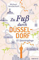 Zu Fuß durch Düsseldorf | Michael Brockerhoff | 2022 | deutsch