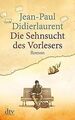 Die Sehnsucht des Vorlesers: Roman (dtv großdruck... | Buch | Zustand akzeptabel