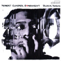 Robert Glasper Experiment Black Radio (CD) Album