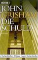 Die Schuld von John Grisham | Buch | Zustand gut