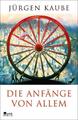 Jürgen Kaube / Die Anfänge von allem9783871348006