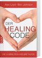 Der Healing Code von Alex Loyd Ben Johnson (2012, Taschenbuch)