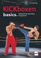 Kickboxen basics. | Delp, Christoph | Kartoniert | 9783613509832