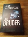 Der Bruder von John Katzenbach