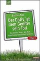 Der Dativ ist dem Genitiv sein Tod. Folge 3. Noch m... | Buch | Zustand sehr gut