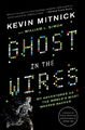 Ghost in the Wires|Kevin Mitnick; William Simon|Broschiertes Buch|Englisch