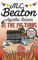 Agatha Raisin: As The Pig Turns von Beaton, M.C. | Buch | Zustand gut