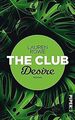 The Club - Desire: Roman von Rowe, Lauren | Buch | Zustand gut