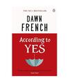 According to Yes, Dawn French