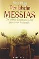 Der falsche Messias: Die wahre Geschichte des Jesus... | Buch | Zustand sehr gut