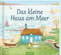 Das kleine Haus am Meer | Kelly Jordan | Buch | 32 S. | Deutsch | 2023