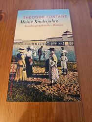 Meine Kinderjahre: Autobiographischer Roman von Fontane, Theodor