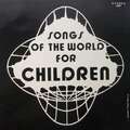 Various - Songs Of The World For Children LP Vinyl Schallplatte 130591