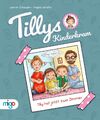 Tillys Kinderkram. Tilly hat jetzt zwei Zimmer Jasmin Schaudinn