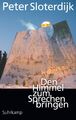 Den Himmel zum Sprechen bringen | Buch | 9783518472392