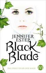 Black Blade: Das eisige Feuer der Magie von Estep, Jennifer