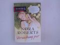 Versuchung pur Roman Nora Roberts, Nora und Sonja Sonja Sajlo-Lucich: 1338035