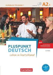 Pluspunkt Deutsch - Leben in Deutschland - Allgemeine Ausgabe - A2: Teilband 1