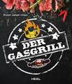 Der Gasgrill Technik & Rezepte Geräte Grillschule mit Gas grillen Rezepte Buch