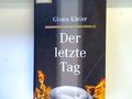 Der letzte Tag : Roman. 61028 Kleier, Glenn: