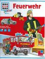 Feuerwehr - Was ist was - Band 4 - junior - Tatjana Marti - Tessloff Verlag