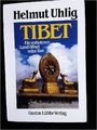 Helmut Uhlig - Tibet - Ein verbotenes Land öffnet seine Tore - 1988