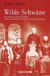 Wilde Schwäne: Die Frauen meiner Familie von Chang, Jung