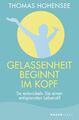 Thomas Hohensee | Gelassenheit beginnt im Kopf | Taschenbuch | Deutsch (2020)